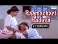 Raamachari Haduva Ravichandran Malashri Ramachari Best Kannada Songs