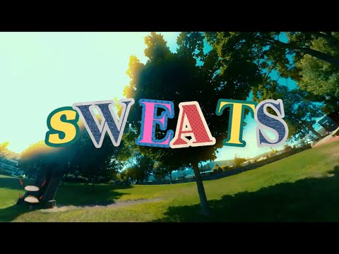 Video thumbnail for Sweats