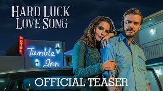 Hard Luck Love Song | Official Teaser | In Theaters October 15