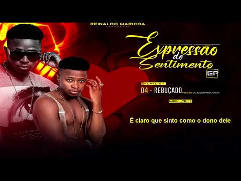 4. Reinaldo Maricoa - Rebuçado  (Letra)