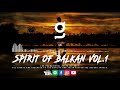 SPIRIT OF BALKAN VOL 01 BY DJ GIMI