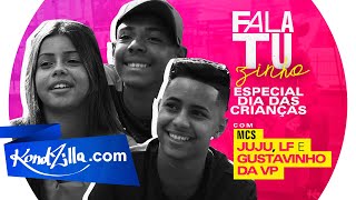 Fala Tuzinho MC Juju, MC LF e MC Gustavinho da VP – “Meu Sonho é Dar Uma Casa pra Mãe”