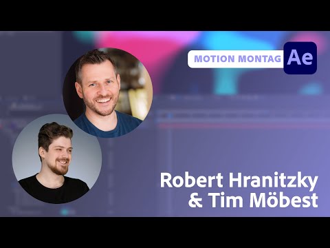Motion Montag mit Robert Hranitzky und Tim Möbest | Adobe Live