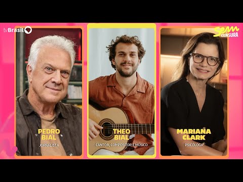 🔴 SEM CENSURA RECEBE PEDRO BIAL, THEO BIAL E MARIANA CLARK