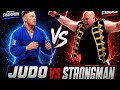JUDO CHAMPION VS TITAN UKs NUMBER 1 CIRCUS STRONGMAN