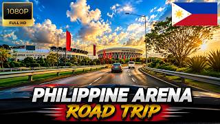Philippine Arena Road Trip