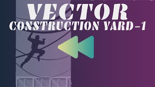 How would Vector | Classic | Construction Yard | Level 1 look in Reverse