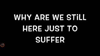 Download lagu Why are we still here just to suffer   Sound Effect mp3