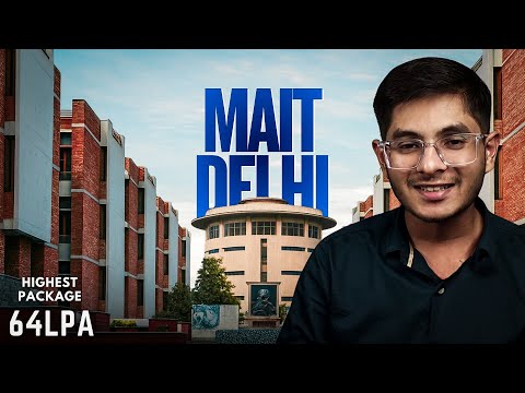 MAIT DELHI College Review 2025 : Truth About Placements & Campus Life