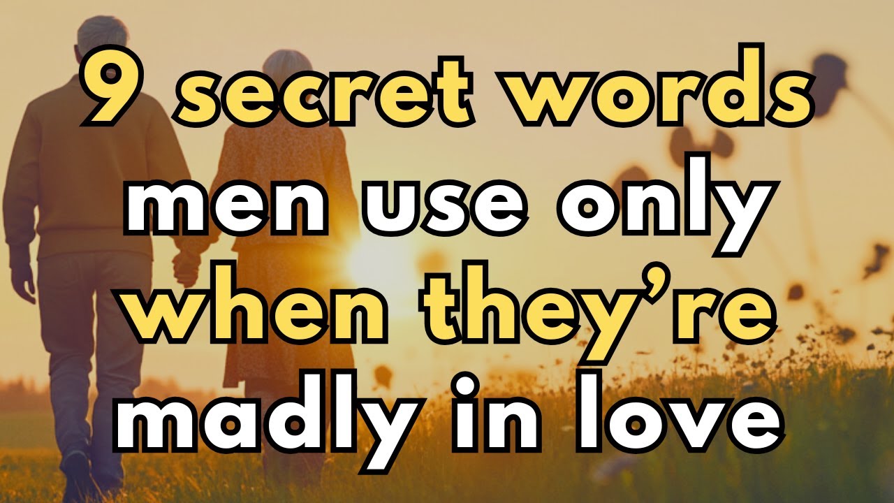 9 Secret Words Men Use ONLY When They’re Truly in Love