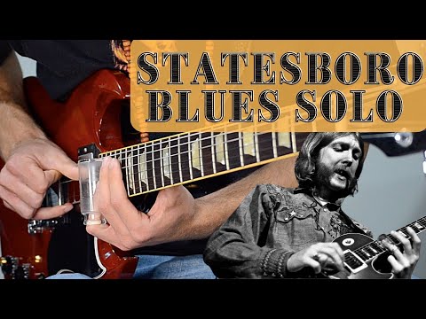 Statesboro Blues Slide Guitar Solo - The Allman Brothers