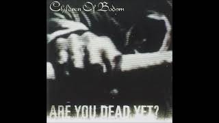 Children of Bodom - Are You Dead Yet? (2005) - Full Album