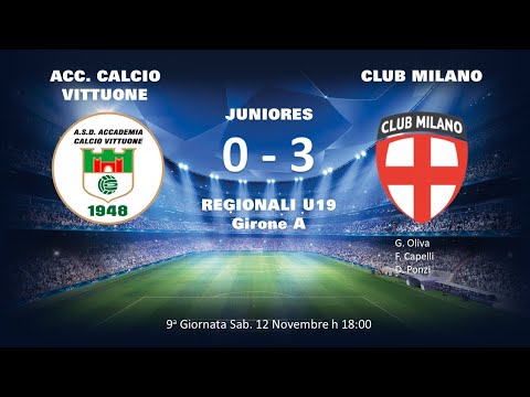 22-11-12 Juniores A:  ACC. CALCIO VITTUONE - CLUB MILANO  0 : 3