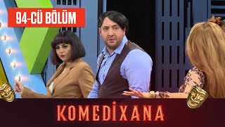 Komedixana 94-cü Bölüm  23.05.2021