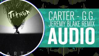 Carter - G.G. (Jeremy Blake Remix) Audio