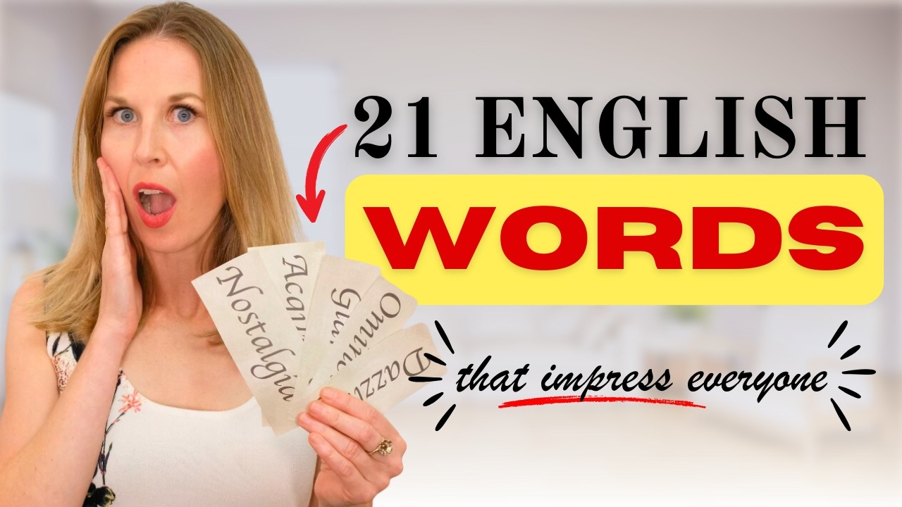 21 English Words To Use Today (that will impress everyone 🤩)