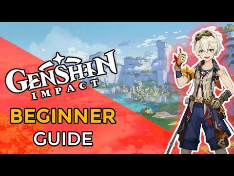 Genshin Impact Deutsch - Beginner Guide - 7 Tipps um euch den Spaß am Spiel zu erhalten
