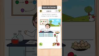 Brain test 4 Level 51 Doctor Worry needs a chicken  to sit on the eggs Walkthrough