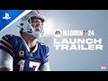 Madden 24 - Official Launch Trailer | PS5 & PS4 Games