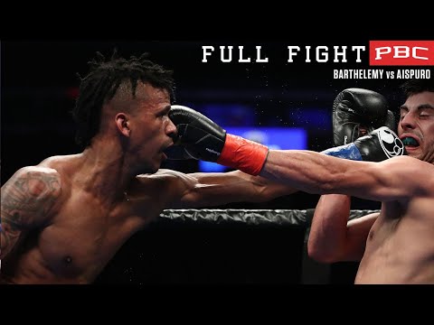 Barthelemy vs Aispuro FULL FIGHT: March 2, 2019 | PBC on Showtime
