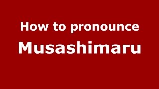 How to pronounce Musashimaru