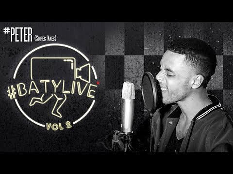 #BatyLive vol.2 | Peter (Soires Naes) - Ready