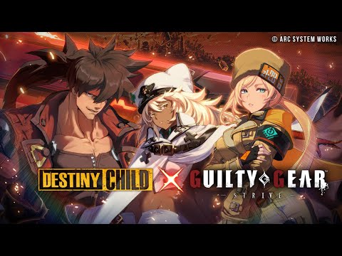 【Destiny Child x Guilty Gear Strive】 Collaboration PV