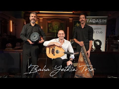 Baha Yetkin Trio - Cargah Sirto