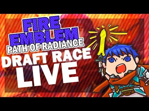 Fire Emblem: Path of Radiance DRAFT RACE with CyanYoh, Gwimpage and kirbymastah!
