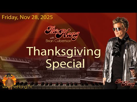 The Hang with Brian Culbertson - Thanksgiving Special - Nov 28, 2025