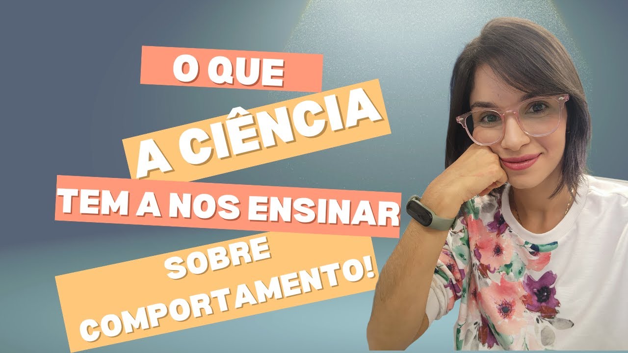 Comportamento humano - O que a neurociência tem a nos dizer (vídeo de boas vindas)
