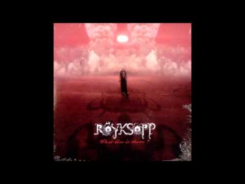 Röyksopp - What Else Is There? (Trentemøller Remix) [KRASH! EDIT]