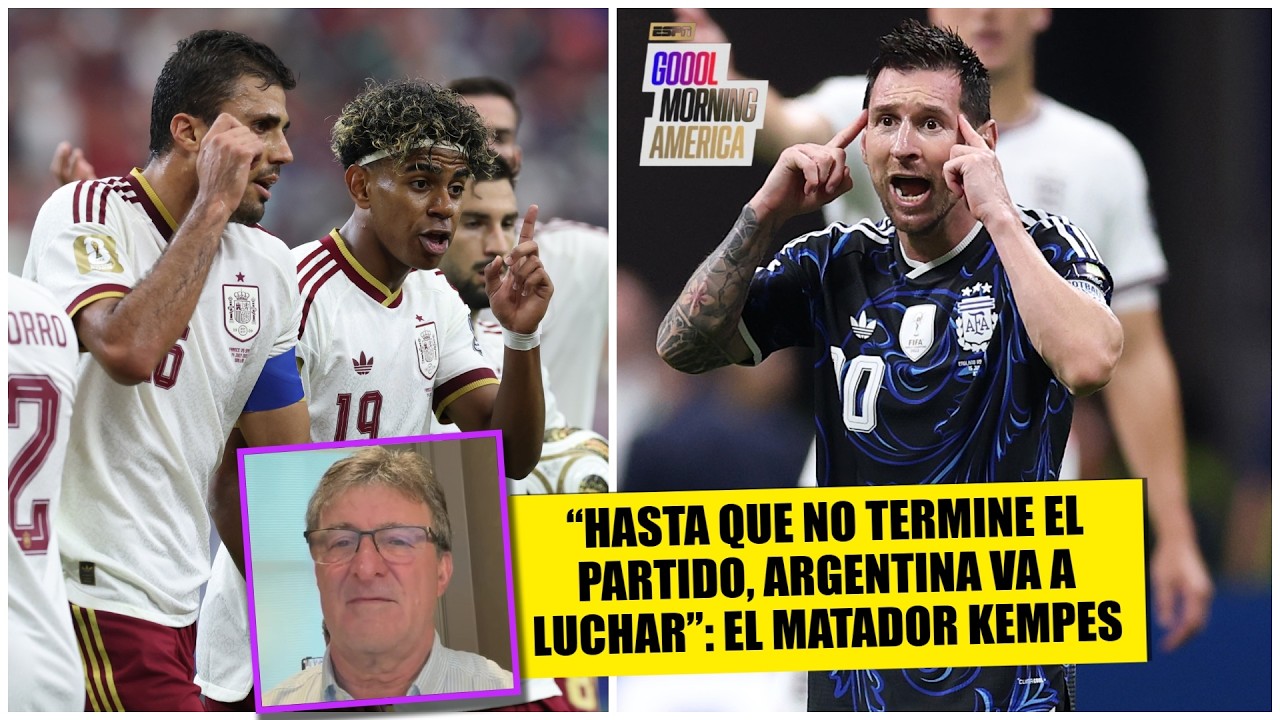 KEMPES PALPITA LA FINAL: El  Argentina vs España será el potrero contra el tiki-taka | Goool Morning