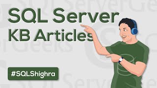 SQL Server Knowledge Base KB Articles by Amit Bansal