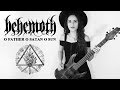 Behemoth O Father O Satan O Sun Guitar Cover Noelle Dos Anjos