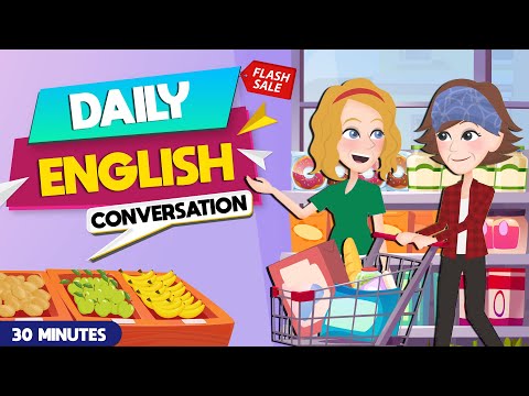 30 Minutes of Daily English Conversations for Beginners | English Speaking Practice for Everyday