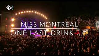 Miss Montreal-One last drink💃🏼🍻