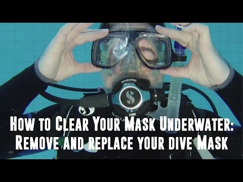 How to Clear Your Mask Underwater: Remove and Replace your Dive Mask