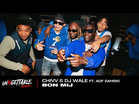 Chivv & DJ Wale Ft. ADF Samski - Bon Mij (prod. Soundflow & Barttelini)