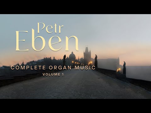 Eben: Velvet Revolution, Complete Organ Music Vol. 1