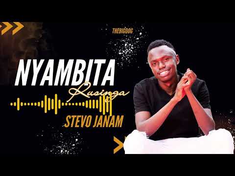 -Stevo Janam-  Nyambita Rusinga (audio) SMS SKIZA 6987195 TO 811