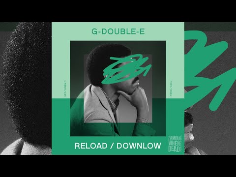 G-Double-E – Reload / Downlow EP