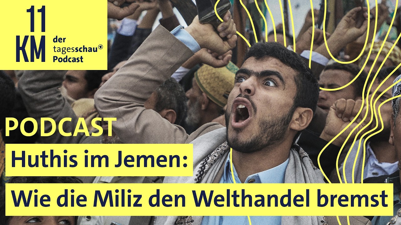 Huthis im Jemen: Wie die Miliz den Welthandel bremst I 11KM - der tagesschau-Podcast