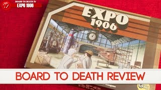 Board to Death TV - Board Game Reviews - Expo 1906 video thumbnail