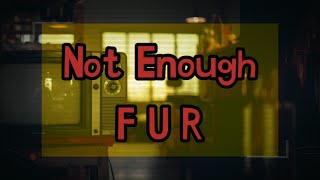Download lagu FUR - Not Enough (Lirik   Terjemahan) mp3