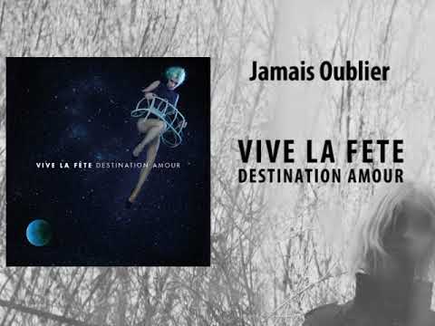 Videoclip de Jamais oublier — Vive la fête