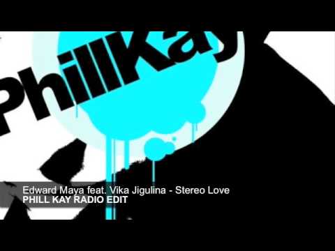 Edward Maya feat. Vika Jigulina - Stereo Love (Phill Kay Radio Edit)
