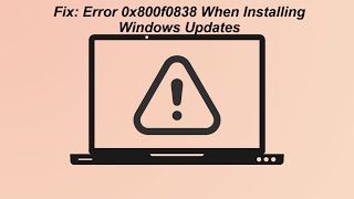 Fix: Error 0x800f0838 When Installing Windows Updates