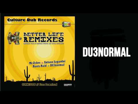Mexican Stepper – Better Life ft. Sista Bethsabée (DU3normal Remix)
