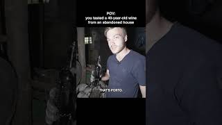 A drank 40 year old Porto in an abandoned Palace! #treasuresearch